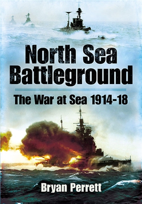 North Sea Battleground (e-bok) av Bryan Perrett