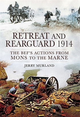 Retreat and Rearguard 1914 (e-bok) av Jerry Mur