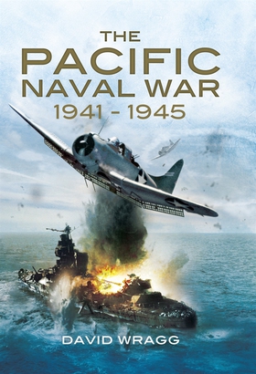 The Pacific Naval War 1941-1945 (e-bok) av Davi