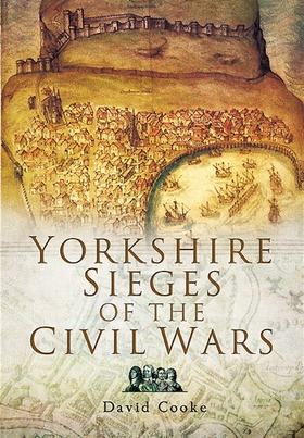 Yorkshire Sieges of the Civil Wars (e-bok) av D