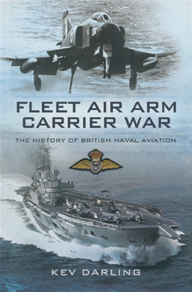 Fleet Air Arm Carrier War (e-bok) av Kev Darlin