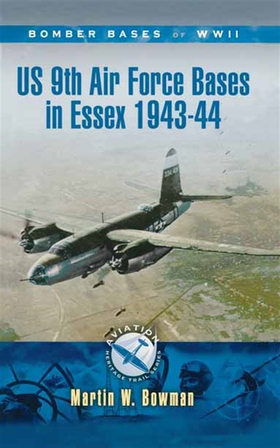 US 9th Air Force Bases In Essex 1943-44 (e-bok)