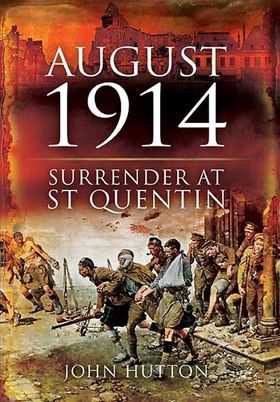 August 1914 (e-bok) av John Hutton