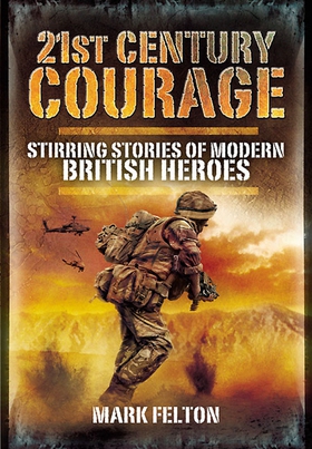 21st Century Courage (e-bok) av Mark Felton