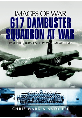 617 Dambuster Squadron At War (e-bok) av Chris 