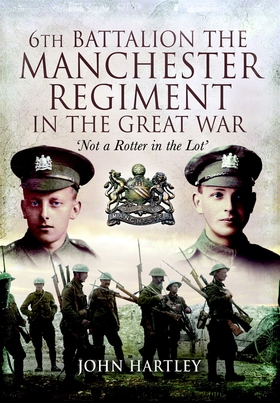 6th Battalion, The Manchester Regiment in the G