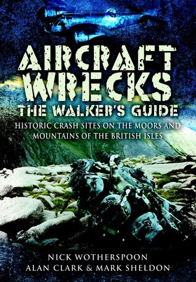 Aircraft Wrecks:The Walker’s Guide (e-bok) av A