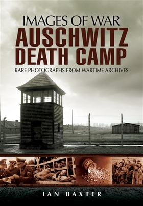 Auschwitz Death Camp (e-bok) av Ian Baxter