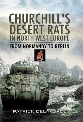 Churchill's Desert Rats in North-West Europe (e