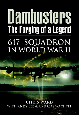 Dambusters The Forging of a Legend (e-bok) av C