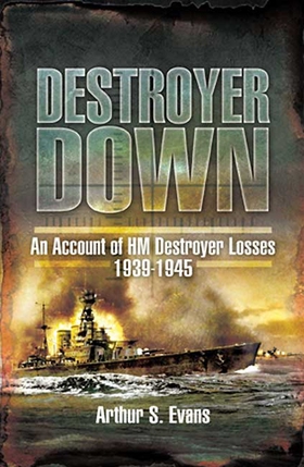 Destroyer Down (e-bok) av Arthur Evans