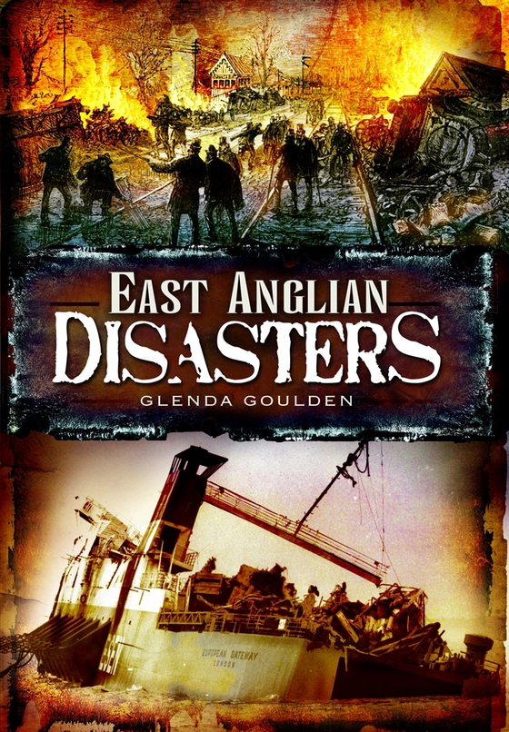 East Anglian Disasters (e-bok) av Glenda Goulden