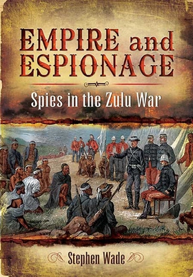 Empire and Espionage (e-bok) av Stephen Wade