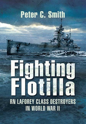 Fighting Flotilla (e-bok) av Peter C. Smith