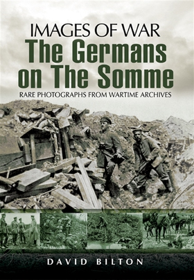 Germans on the Somme (e-bok) av David Bilton