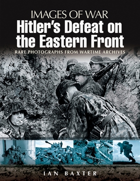 Hitler’s Defeat on the Eastern Front (e-bok) av