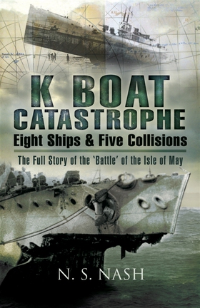 K Boat Catastrophe: Eight Ships and Five Collis