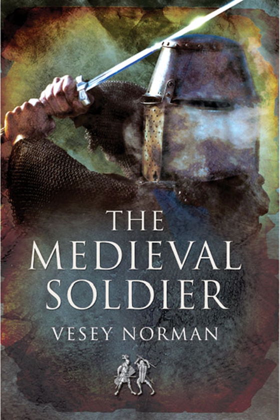 The Medieval Soldier