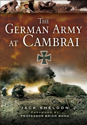 The German Army at Cambrai (e-bok) av Jack Shel