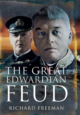 The Great Edwardian Naval Feud (e-bok) av Richa