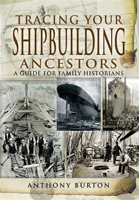 Tracing Your Shipbuilding Ancestors (e-bok) av 