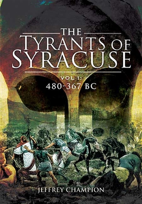 Tyrants of Syracuse. Volume I (e-bok) av Jeff C