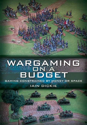 Wargaming on a Budget (e-bok) av Iain Dickie