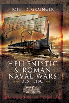 Hellenistic and Roman Naval Wars (e-bok) av Joh