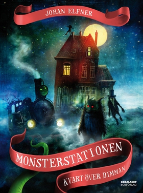 Monsterstationen: Kvart över dimman (e-bok) av 