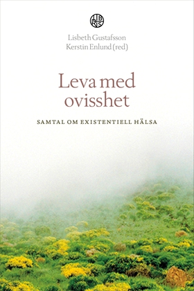 Leva med ovisshet (e-bok) av Lisbeth Gustafsson