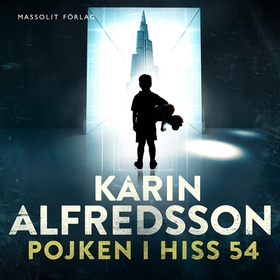 Pojken i hiss 54 (ljudbok) av Karin Alfredsson