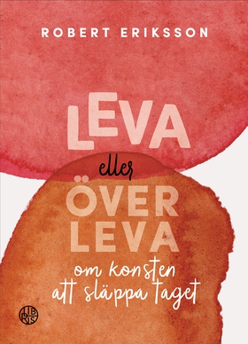 Leva eller överleva (e-bok) av Robert Eriksson