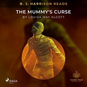 B. J. Harrison Reads The Mummy's Curse (ljudbok