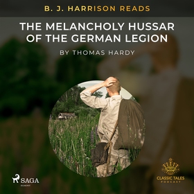 B. J. Harrison Reads The Melancholy Hussar of t