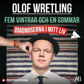 Fem vintrar och en sommar : diagnoserna i mitt