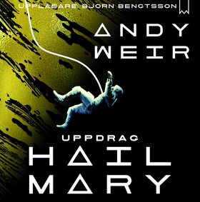Uppdrag Hail Mary (ljudbok) av Andy Weir