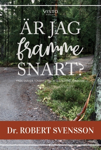 Är jag framme snart? (e-bok) av Robert Svensson