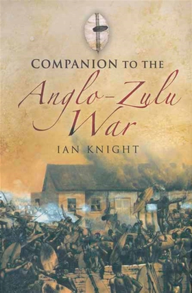 Companion to the Anglo-Zulu War (e-bok) av Ian 