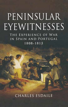 Peninsular Eyewitnesses (e-bok) av Charles Esda