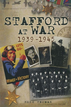 Stafford at War 1939-1945 (e-bok) av Nick Thoma