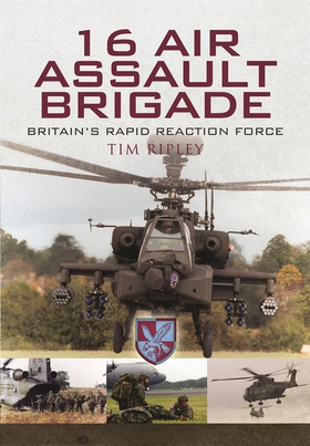 16 Air Assault Brigade (e-bok) av Tim Ripley