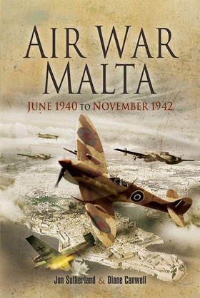 Air War Malta (e-bok) av Diane Canwell, Jon Sut