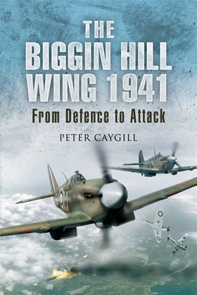 The Biggin Hill Wing 1941 (e-bok) av Peter Cayg