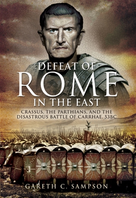 Defeat of Rome in the East (e-bok) av Gareth Sa