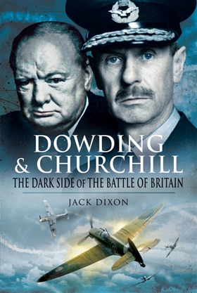 Dowding and Churchill (e-bok) av Jack Dixon