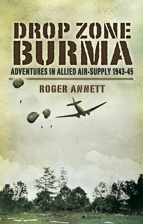 Drop Zone Burma (e-bok) av Roger Annett