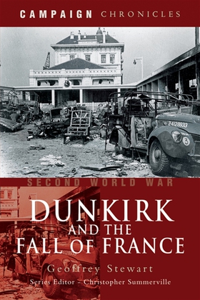 Dunkirk and the Fall of France (e-bok) av Geoff