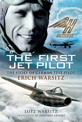 The First Jet Pilot (e-bok) av Lutz Warsitz