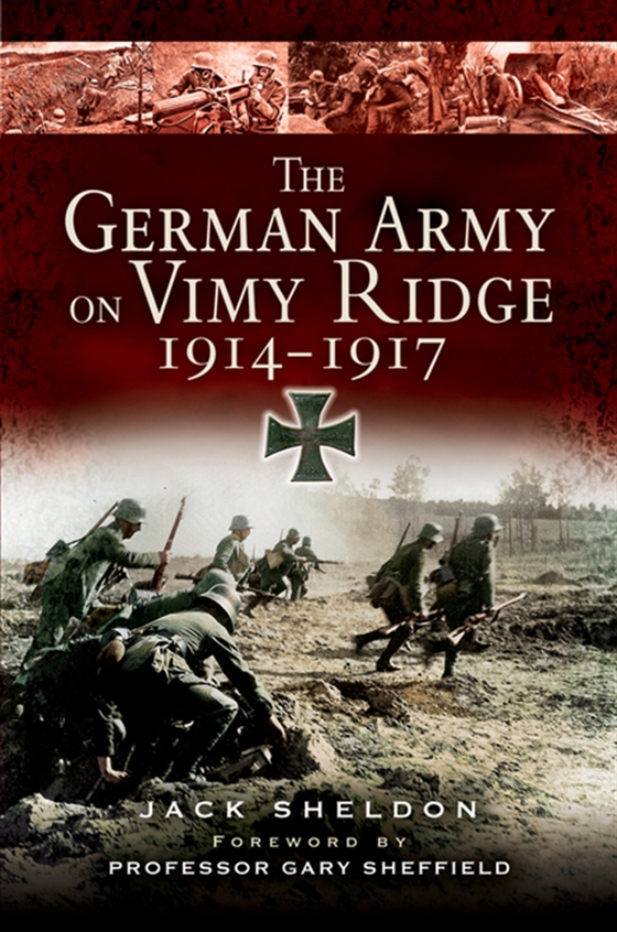 German Army on Vimy Ridge 1914 - 1917