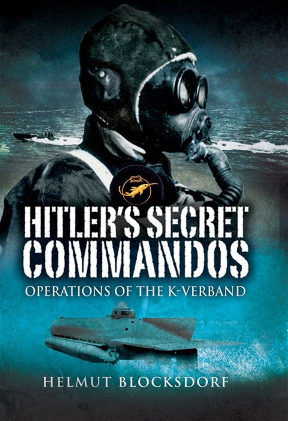 Hitler's Secret Commandos (e-bok) av Helmut Blocksdorf